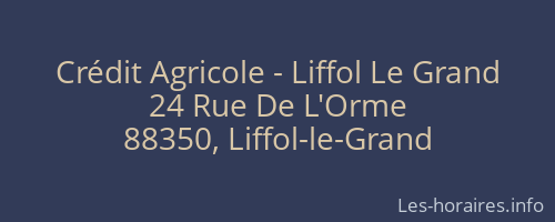 Crédit Agricole - Liffol Le Grand