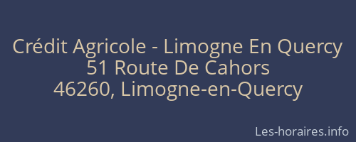 Crédit Agricole - Limogne En Quercy