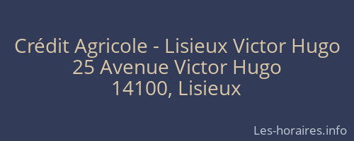 Crédit Agricole - Lisieux Victor Hugo