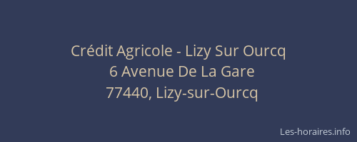 Crédit Agricole - Lizy Sur Ourcq