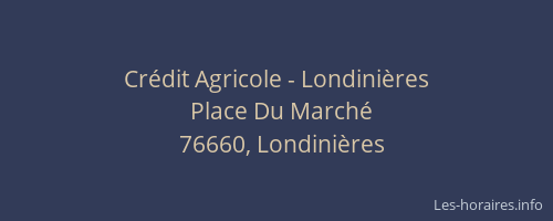 Crédit Agricole - Londinières