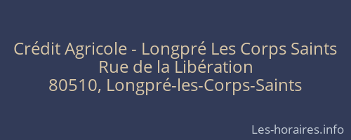 Crédit Agricole - Longpré Les Corps Saints