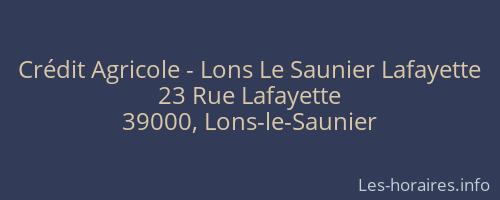 Crédit Agricole - Lons Le Saunier Lafayette