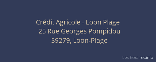 Crédit Agricole - Loon Plage