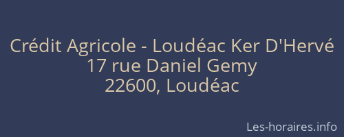 Crédit Agricole - Loudéac Ker D'Hervé