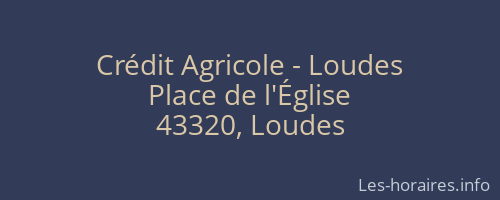 Crédit Agricole - Loudes
