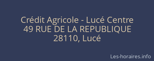 Crédit Agricole - Lucé Centre