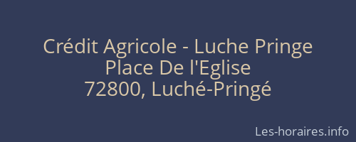 Crédit Agricole - Luche Pringe