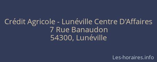 Crédit Agricole - Lunéville Centre D'Affaires