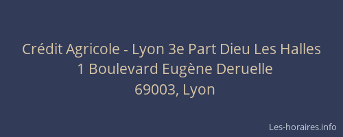 Crédit Agricole - Lyon 3e Part Dieu Les Halles