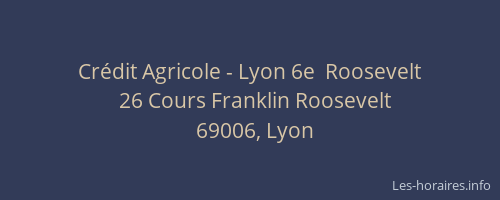 Crédit Agricole - Lyon 6e  Roosevelt