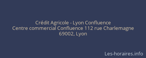Crédit Agricole - Lyon Confluence