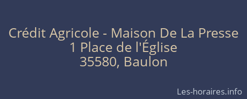 Crédit Agricole - Maison De La Presse
