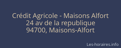 Crédit Agricole - Maisons Alfort