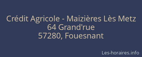 Crédit Agricole - Maizières Lès Metz