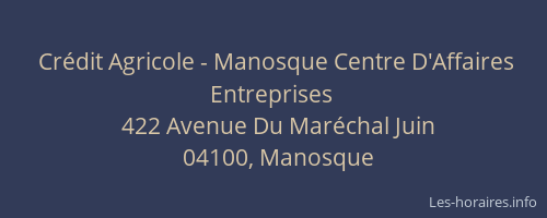 Crédit Agricole - Manosque Centre D'Affaires Entreprises