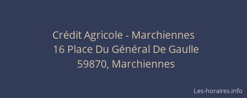 Crédit Agricole - Marchiennes
