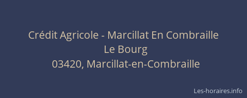 Crédit Agricole - Marcillat En Combraille