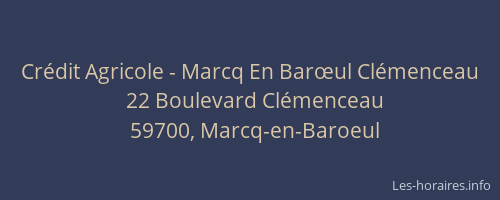 Crédit Agricole - Marcq En Barœul Clémenceau