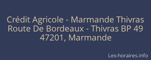Crédit Agricole - Marmande Thivras
