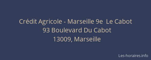 Crédit Agricole - Marseille 9e  Le Cabot