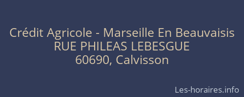 Crédit Agricole - Marseille En Beauvaisis