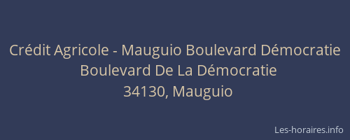 Crédit Agricole - Mauguio Boulevard Démocratie