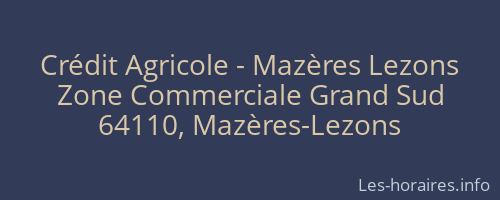 Crédit Agricole - Mazères Lezons