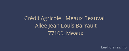 Crédit Agricole - Meaux Beauval