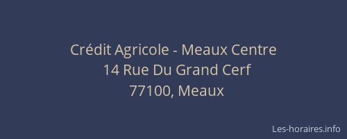 Crédit Agricole - Meaux Centre