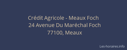 Crédit Agricole - Meaux Foch