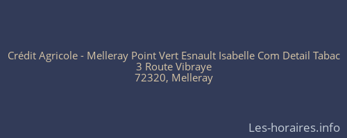 Crédit Agricole - Melleray Point Vert Esnault Isabelle Com Detail Tabac