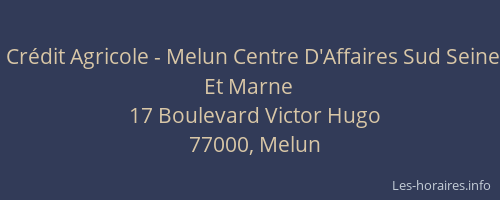 Crédit Agricole - Melun Centre D'Affaires Sud Seine Et Marne