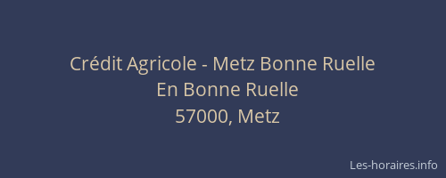 Crédit Agricole - Metz Bonne Ruelle