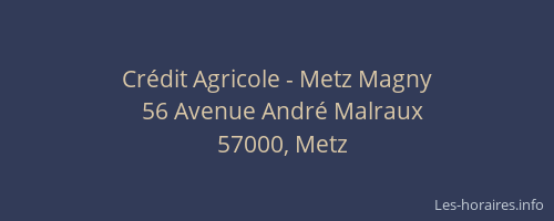 Crédit Agricole - Metz Magny