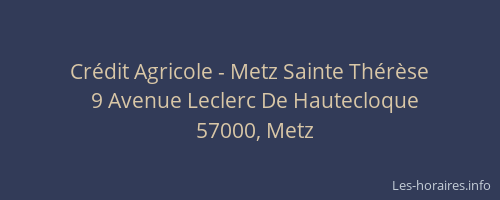 Crédit Agricole - Metz Sainte Thérèse