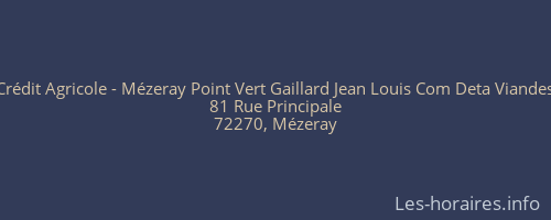 Crédit Agricole - Mézeray Point Vert Gaillard Jean Louis Com Deta Viandes