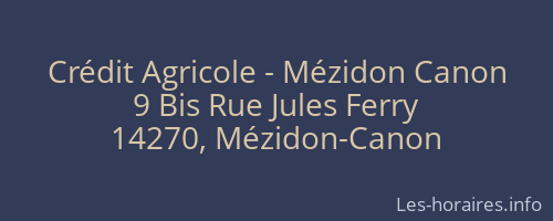 Crédit Agricole - Mézidon Canon