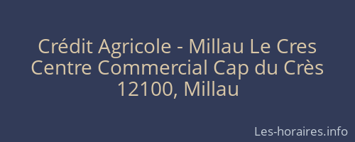 Crédit Agricole - Millau Le Cres
