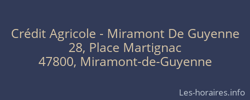 Crédit Agricole - Miramont De Guyenne