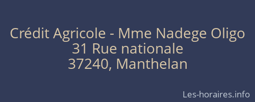 Crédit Agricole - Mme Nadege Oligo