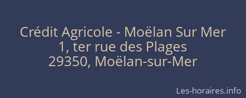Crédit Agricole - Moëlan Sur Mer