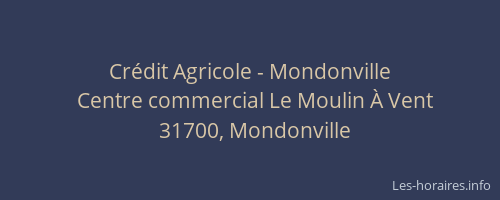 Crédit Agricole - Mondonville