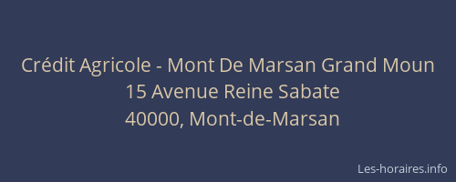 Crédit Agricole - Mont De Marsan Grand Moun