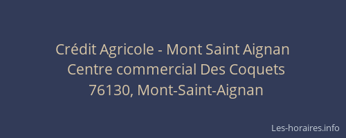 Crédit Agricole - Mont Saint Aignan