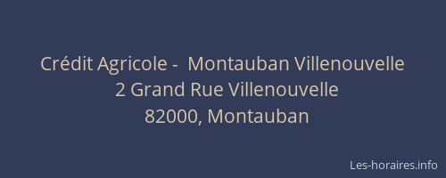 Crédit Agricole -  Montauban Villenouvelle