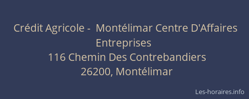 Crédit Agricole -  Montélimar Centre D'Affaires Entreprises