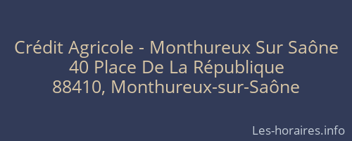 Crédit Agricole - Monthureux Sur Saône