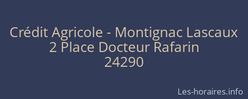 Crédit Agricole - Montignac Lascaux
