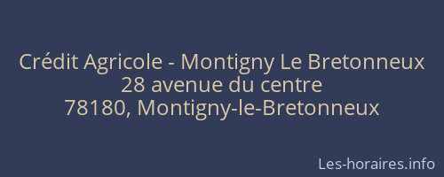 Crédit Agricole - Montigny Le Bretonneux